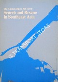 Search and Rescue in Southeast Asia by TILFORD, Earl H.